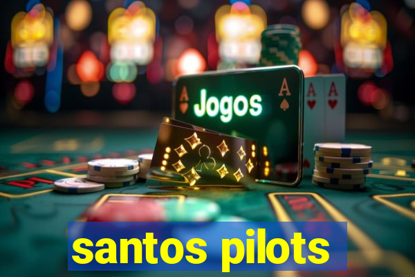 santos pilots
